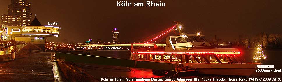 Rheinschifffahrt bei Köln am Rhein, Schiffsanleger Bastei, Konrad-Adenauer-Ufer / Ecke Theodor-Heuss-Ring. Rheinschiff s560merk-deut.
